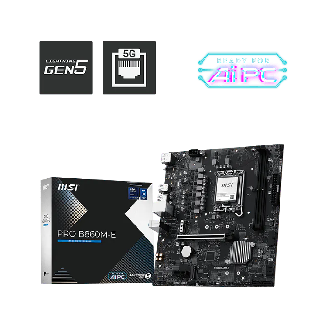 MSI PRO B860M-E Intel B860 LGA 1851 DDR5 Micro-ATX Motherboard | 911-7E45-004  B860M-E